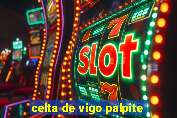 celta de vigo palpite